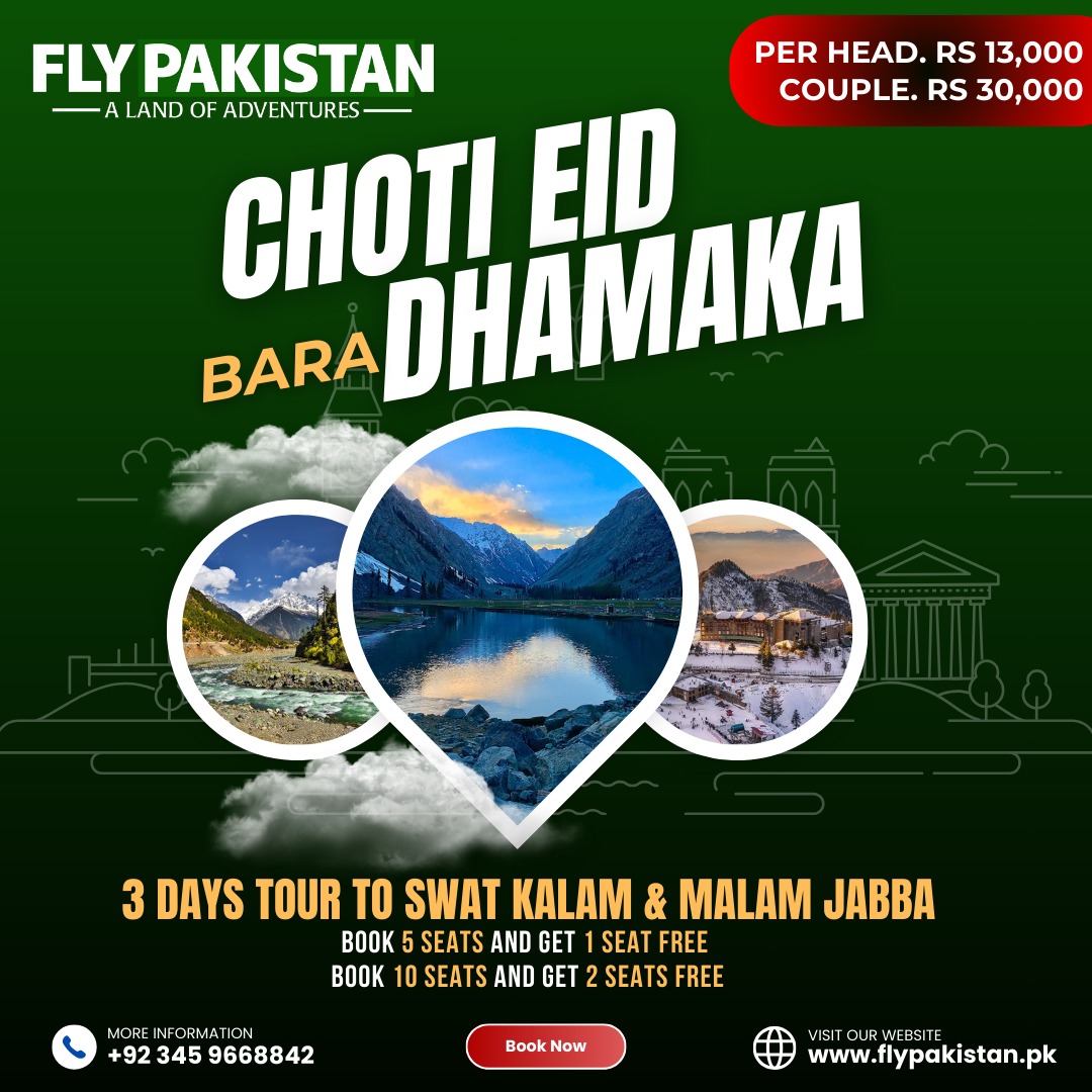 Book Deal Choti Eid Bara Dhamaka 3 Days Tour To Swat Kalam & Malam Jabba